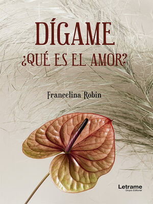 cover image of Dígame, ¿qué es el amor?